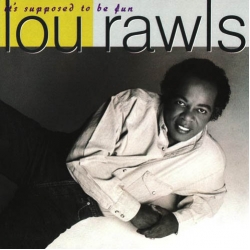  Lou Rawls ‎– It's Supposed To Be Fun 